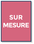 SUR MESURE